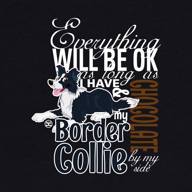 Everything will be ok - BC Black & Chocolate by DoggyGraphics